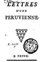 Lettres Portugaises, Lettres D&#39;une Peruvienne