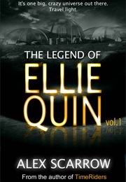 The Legend of Ellie Quinn (Alex Scarrow)