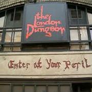 Visit the London Dungeon