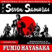 The Seven Samurai – Fumio Hayasaka