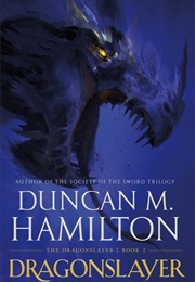 Dragonslayer (Duncan M. Hamilton)