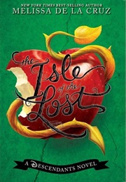 The Isle of the Lost (Melissa De La Cruz)