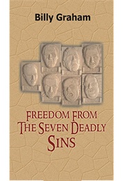 Freedom From the Seven Deadly Sins (Billy Graham)