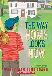 The Way Home Looks Now (Wendy Wan-Long Shang)