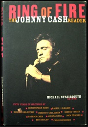 Ring of Fire: The Johnny Cash Reader (Editor Michael Streissguth)