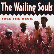 Wailing Souls - Face the Devil