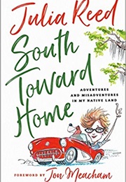 South Toward Home (Julia Reed)