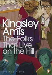 The Folks Who Live on the Hill (Kingsley Amis)