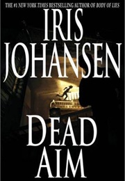 Dead Aim (Iris Johansen)