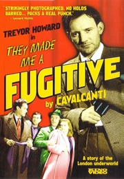 They Made Me a Fugitive (Alberto Cavalcanti) (1947)