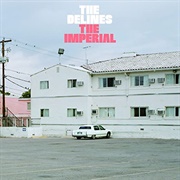 The Delines — the Imperial