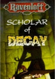 Scholar of Decay (Tanya Huff)