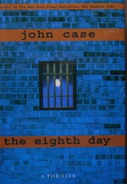 The Eighth Day (John Case)