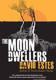 The Moon Dwellers (David Estes)