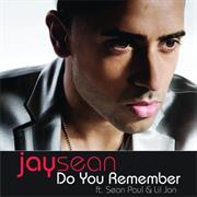 Do You Remember? by Jay Sean Feat. Sean Paul and Lil&#39; Jon
