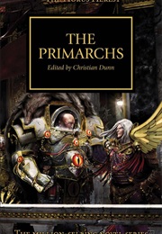 The Primarchs (Christian Dunn)