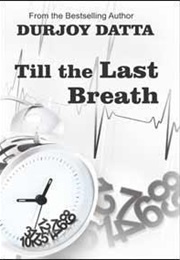 Till the Last Breath (Durjoy Datta)