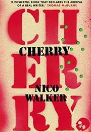 Cherry (Nico Walker)