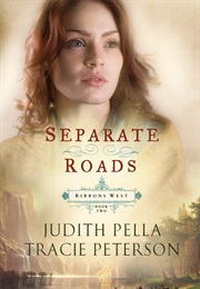 Separate Roads (Judith Pella and Tracie Peterson)