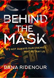 Behind the Mask (Dana Ridenour)