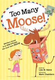 Too Many Moose (Lisa Bakos)