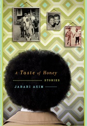 A Taste of Honey: Stories (Jabari Asim)