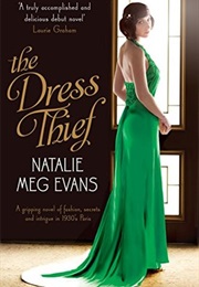 The Dress Thief (Natalie Meg Evans)