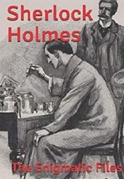 Sherlock Holmes: The Enigmatic Files (Arthur Conan Doyle)