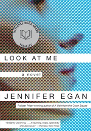 Look at Me (Jennifer Egan)