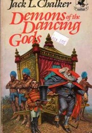 Demons of the Dancing Gods (Jack L. Chalker)