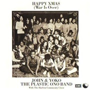 Happy Xmas (War Is Over) - John Lennon &amp; the Plastic Ono Band