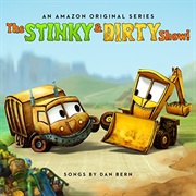 The Stinky &amp; Dirty Show