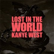Lost in the World - Kanye West