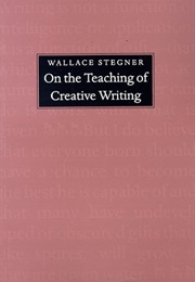 Creative Writing (Wallace Stegner)