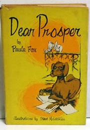 Dear Prosper (Paula Fox)