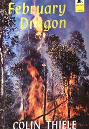 February Dragon (Colin Thiele)
