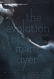 The Evolution of Mara Dyer (Michelle Hodkin)