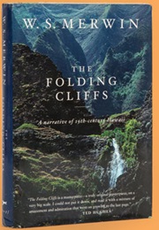 The Folding Cliffs (W.S. Merwin)