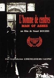 Man of Ashes (1986 - Nouri Bouzid)