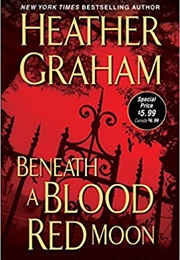 Beneath a Blood Red Moon (Heather Graham)