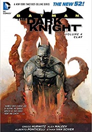 Batman: The Dark Knight Vol. 4: Clay (Gregg Hurwitz)