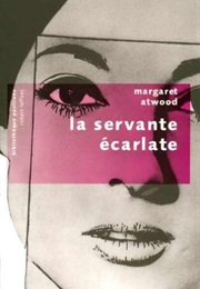 La Servante Écarlate (Margaret Atwood)