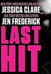 Last Hit (Jessica Clare and Jen Frederick)