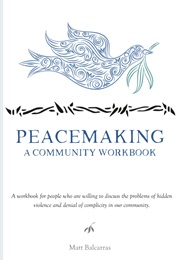 Peacemaking: A Community Workbook (Matt Balcarras)