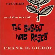 The Subject Was Roses - Frank D. Gilroy