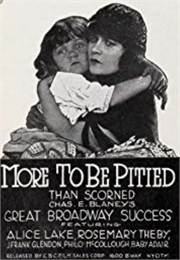 More to Be Pitied Than Scorned (1922)