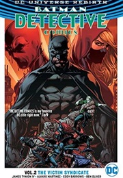 Batman: Detective Comics, Vol. 2: The Victim Syndicate (James Tynion IV &amp; More)