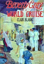 Beverly Gray on a World Cruise (Clair Blank)