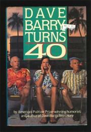 Dave Barry Turns 40