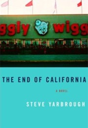 The End of California (Steve Yarbrough)